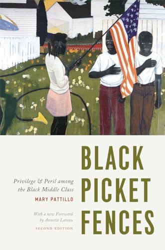 Stock image for Black Picket Fences, Second Edition: Privilege and Peril among the Black Middle Class for sale by Goodwill