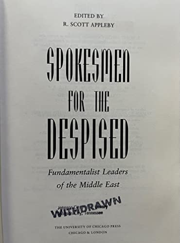 Stock image for Spokesmen for the Despised: Fundamentalist Leaders of the Middle East for sale by Alplaus Books