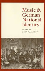 Music and German National Identity - Applegate, Celia and Pamela Potter