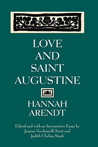 Love and Saint Augustine (9780226025971) by Arendt, Hannah