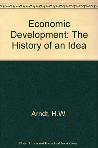 Beispielbild fr Economic Development : The History of an Idea zum Verkauf von Better World Books