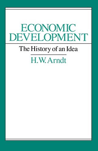 Economic Development: The History of an Idea