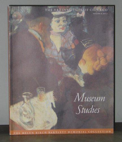 Stock image for The Art Institute of Chicago, Museum Studies, Volume 12, no. 2 The Helen Birch Bartlett Memorial Collection for sale by N. Fagin Books