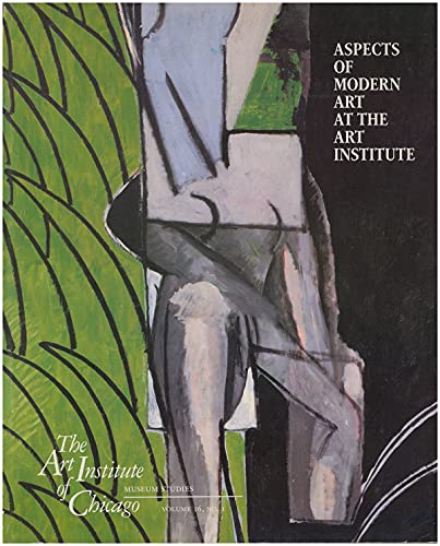 Imagen de archivo de Aspects of Modern Art at the Art Institute: The Artist, the Patron, the Public (The Art Institute of Chicago Museum Studies, Vol 16, No 1) a la venta por Wonder Book