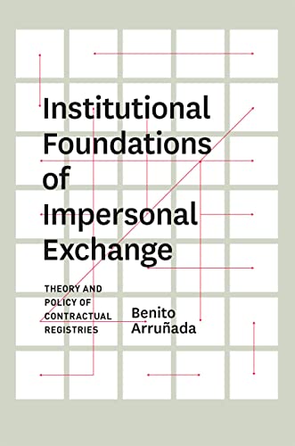Institutional Foundations Of Impersonal Exchange: Theory And Policy Of Contractual Registries.