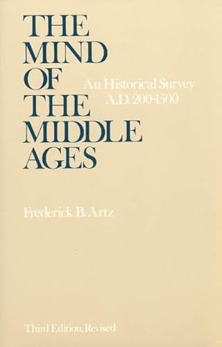 Imagen de archivo de The Mind of the Middle Ages : An Historical Survey AD 200 - 1500 a la venta por Better World Books