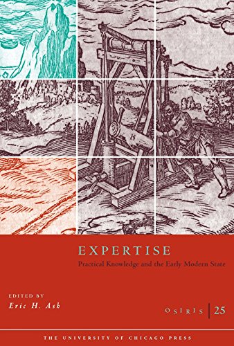Imagen de archivo de Osiris, Volume 25: Expertise: Practical Knowledge and the Early Modern State (Volume 25) a la venta por HPB-Red