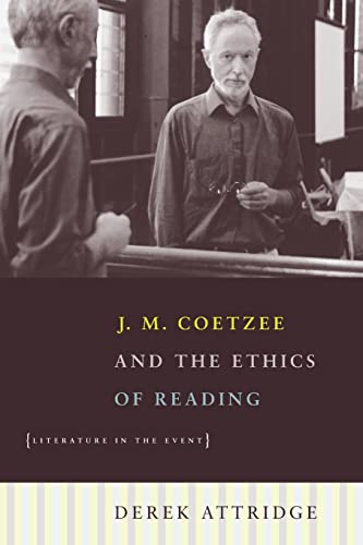 9780226031170: J. M. Coetzee and the Ethics of Reading: Literature in the Event
