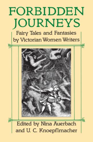 Beispielbild fr Forbidden Journeys: Fairy Tales and Fantasies by Victorian Women Writers zum Verkauf von SecondSale