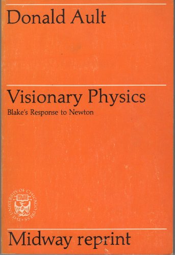 9780226032269: Visionary Physics: Blake's Response to Newton