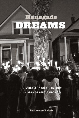 Beispielbild fr Renegade Dreams: Living through Injury in Gangland Chicago zum Verkauf von ThriftBooks-Dallas