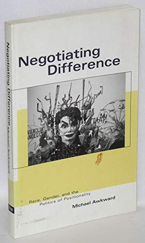 Beispielbild fr Negotiating Difference: Race, Gender, and the Politics of Positionality (Black Literature and Culture) zum Verkauf von Book Deals