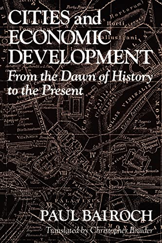 Imagen de archivo de Cities and Economic Development: From the Dawn of History to the Present a la venta por ThriftBooks-Atlanta