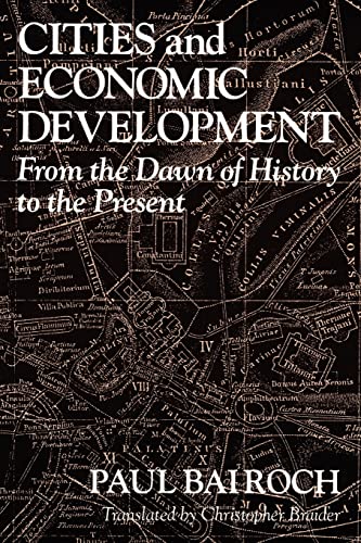 Stock image for Cities and Economic Development: From the Dawn of History to the Present for sale by ThriftBooks-Atlanta