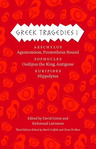 9780226035147: Greek Tragedies 1: Agamemnon / Prometheus Bound / Oedipus the King / Antigone / Hippolytus: Aeschylus: Agamemnon, Prometheus Bound; Sophocles: Oedipus the King, Antigone; Euripides: Hippolytus