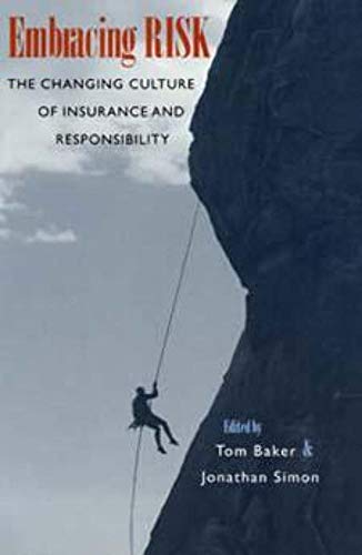 Beispielbild fr Embracing Risk: The Changing Culture of Insurance and Responsibility zum Verkauf von AwesomeBooks