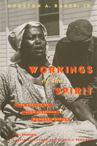 9780226035239: Workings of the Spirit: The Poetics of Afro-American Women's Writing (Black Literature and Culture)