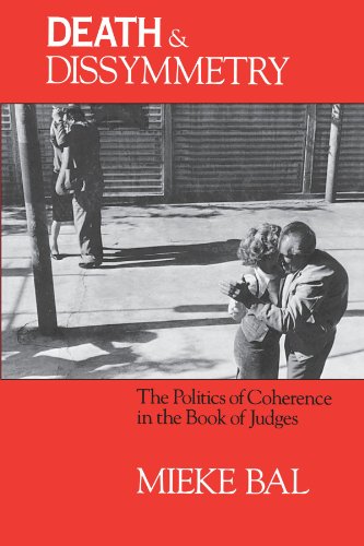 Beispielbild fr Death and Dissymmetry : The Politics of Coherence in the Book of Judges zum Verkauf von Better World Books