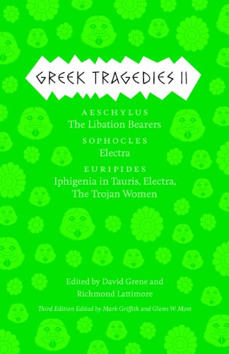9780226035598: Greek Tragedies 2: Aeschylus: The Libation Bearers; Sophocles: Electra; Euripides: Iphigenia among the Taurians, Electra, The Trojan Women: 02