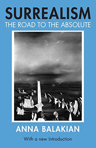 Imagen de archivo de Surrealism: The Road to the Absolute a la venta por HPB-Red