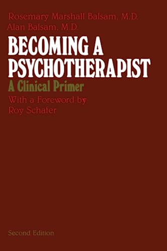 Stock image for Becoming a Psychotherapist : A Clinical Primer for sale by Better World Books