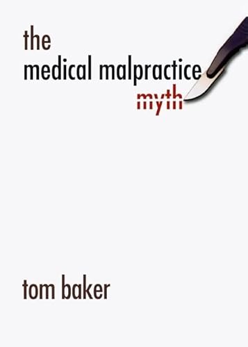 Stock image for The Medical Malpractice Myth for sale by Wonder Book