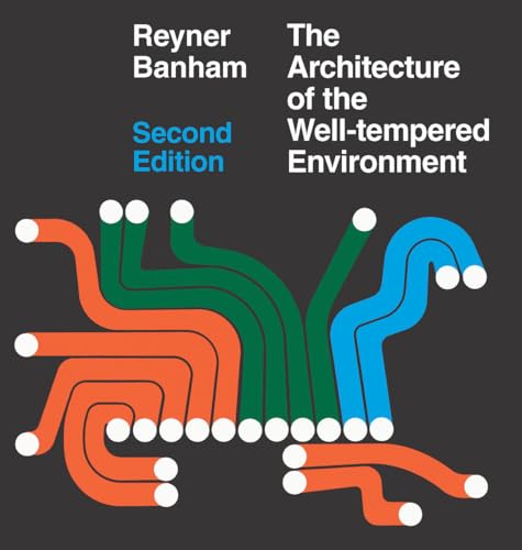 Imagen de archivo de Architecture of the Well-Tempered Environment a la venta por ThriftBooks-Dallas