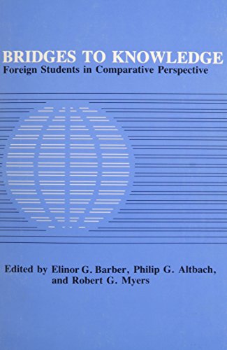 9780226037097: Bridges to Knowledge: Foreign Students in Comparative Perspective