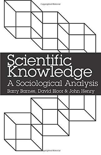 Imagen de archivo de Scientific Knowledge: A Sociological Analysis a la venta por Blue Vase Books