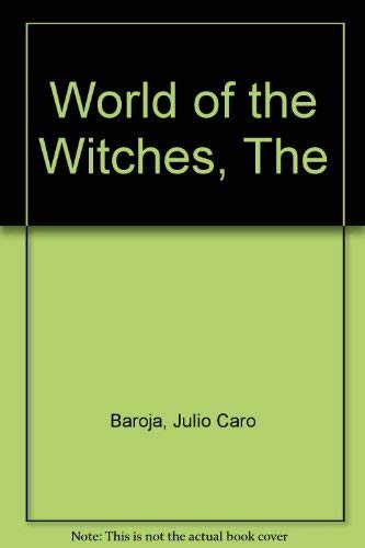 Imagen de archivo de The World of the Witches. a la venta por N. Fagin Books