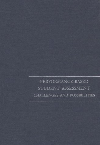 Beispielbild fr Performance-based student assessment: challenges and possibilities (National Society for the Study of Education Yearbooks) zum Verkauf von Kloof Booksellers & Scientia Verlag