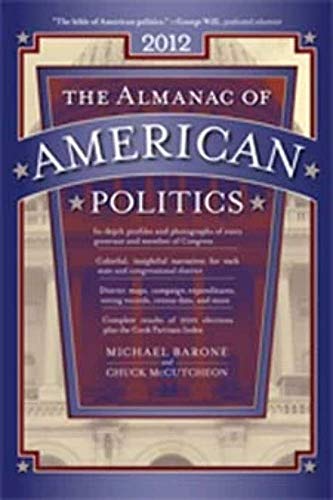 Beispielbild fr The Almanac of American Politics 2012 zum Verkauf von Better World Books