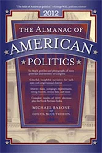 Imagen de archivo de The Almanac of American Politics 2012 a la venta por Better World Books