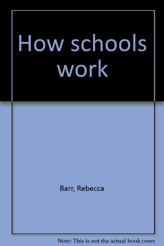 Beispielbild fr How Schools Work zum Verkauf von Better World Books