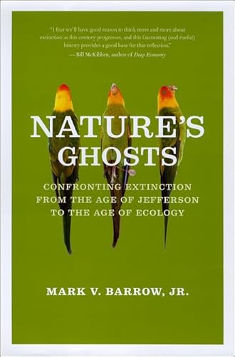9780226038148: Nature's Ghosts: Confronting Extinction from the Age of Jefferson to the Age of Ecology