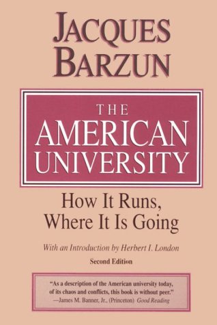 Stock image for The American University : How It Runs, Where It Is Going for sale by Better World Books