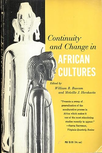 Beispielbild fr Continuity and Change in African Cultures zum Verkauf von Better World Books