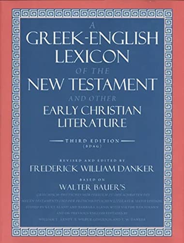 Beispielbild fr A Greek-English Lexicon of the New Testament and other Early Christian Literature (Third Edition) zum Verkauf von Windows Booksellers