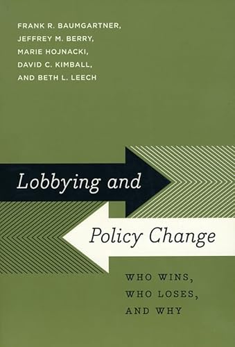 Beispielbild fr Lobbying and Policy Change: Who Wins, Who Loses, and Why zum Verkauf von BooksRun