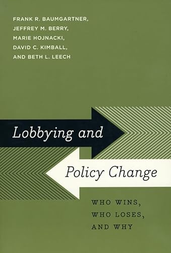 Imagen de archivo de Lobbying and Policy Change: Who Wins, Who Loses, and Why a la venta por BooksRun