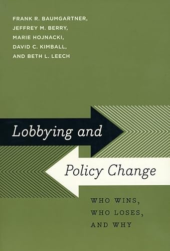 Stock image for Lobbying and Policy Change: Who Wins, Who Loses, and Why for sale by BooksRun