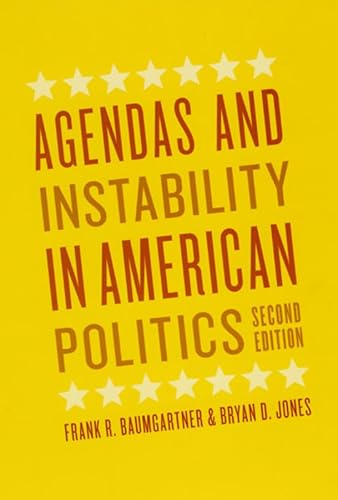 Stock image for Agendas and Instability in American Politics, Second Edition (Chicago Studies in American Politics) for sale by BooksRun