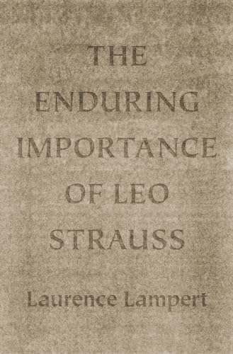 Stock image for The Enduring Importance of Leo Strauss for sale by HPB-Red