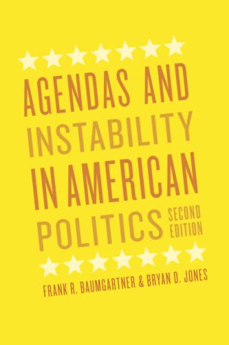 Beispielbild fr Agendas and Instability in American Politics, Second Edition (Chicago Studies in American Politics) zum Verkauf von BooksRun