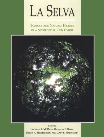 Imagen de archivo de La Selva: Ecology and Natural History of a Neotropical Rain Forest a la venta por Books From California