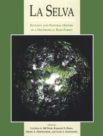9780226039527: La Selva: Ecology and Natural History of a Neotropical Rain Forest