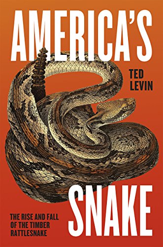 9780226040646: America's Snake: The Rise and Fall of the Timber Rattlesnake