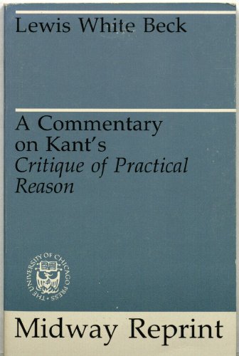 Beispielbild fr A Commentary on Kant's Critique of Practical Reason (Midway Reprint Series) zum Verkauf von HPB-Red