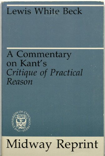 Stock image for A Commentary on Kant's Critique of Practical Reason (Midway Reprint Series) for sale by HPB-Red