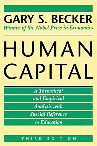 Imagen de archivo de Human Capital: A Theoretical and Empirical Analysis, with Special Reference to Education, 3rd Edition a la venta por Goodwill San Antonio